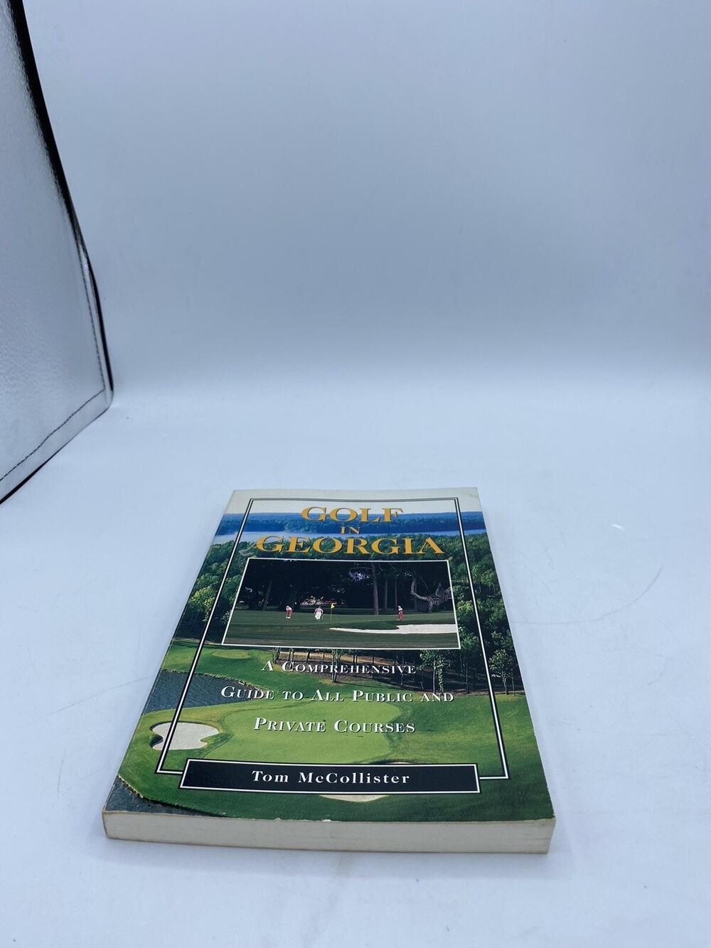 GOLF IN GEORGIA By Tom Mccollister